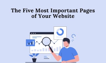 The Five Most Important Pages of Your Website (1)