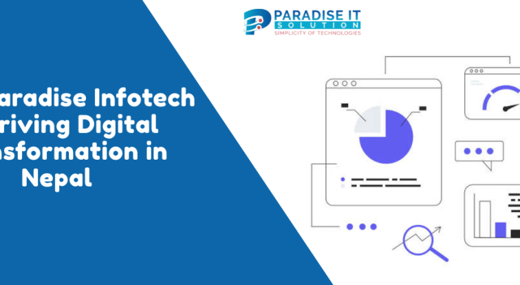 Why Paradise Infotech Is Driving Digital Transformation in Nepal